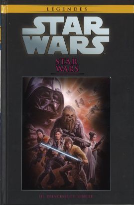 Star Wars - Légendes - La Collection (Hachette) tome 16 - Star Wars - III. Princesse et Rebelle (éd. 2016)