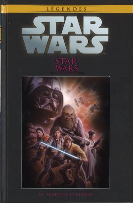 Star Wars - Légendes - La Collection (Hachette) tome 16 - Star Wars - III. Princesse et Rebelle (éd. 2016) Star Wars - Légendes - La Collection (Hachette) tome 16 - Star Wars - III. Princesse et Rebelle (éd. 2016)