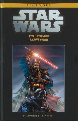 Star Wars - Légendes - La Collection (Hachette) tome 17 - Clone Wars - IV. Lumière et Ténèbres (éd. 2016) Star Wars - Légendes - La Collection (Hachette) tome 17 - Clone Wars - IV. Lumière et Ténèbres (éd. 2016)