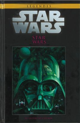 Star Wars - Légendes - La Collection (Hachette) tome 21 - Star Wars - IV. La Fin du Chemin (éd. 2016)