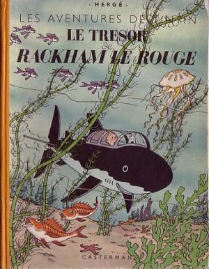 Tintin (historique) tome 12 - Le trésor de Rackham Le Rouge (éd. 1945) Tintin (historique) tome 12 - Le trésor de Rackham Le Rouge (éd. 1945)