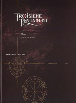 Le Troisième Testament - tirage de tête tome 1 - Marc, ou le réveil du lion Le Troisième Testament - tirage de tête tome 1 - Marc, ou le réveil du lion