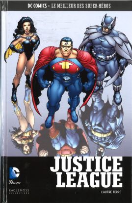DC Comics - Le Meilleur des Super-Héros tome 29 - Justice League - L'autre Terre (éd. 2016) DC Comics - Le Meilleur des Super-Héros tome 29 - Justice League - L'autre Terre (éd. 2016)