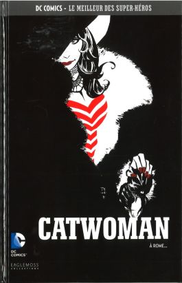 DC Comics - Le Meilleur des Super-Héros tome 30 - Catwoman - A Rome (éd. 2016)