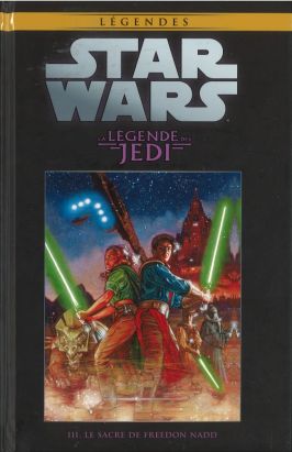 Star Wars - Légendes - La Collection (Hachette) tome 26 - La Légende des Jedi - III. Le Sacre de Freedon Nadd (éd. 2016) Star Wars - Légendes - La Collection (Hachette) tome 26 - La Légende des Jedi - III. Le Sacre de Freedon Nadd (éd. 2016)