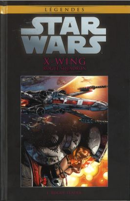 Star Wars - Légendes - La Collection (Hachette) tome 27 - X-Wing Rogue Squadron - I. Rogue Leader (éd. 2016) Star Wars - Légendes - La Collection (Hachette) tome 27 - X-Wing Rogue Squadron - I. Rogue Leader (éd. 2016)