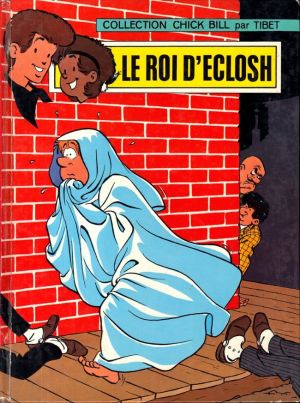 Chick Bill (collection Chick Bill) tome 9 - Le Roi d'Eclosh (éd. 1972)