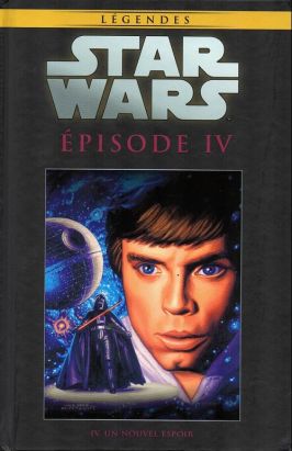 Star Wars - Légendes - La Collection (Hachette) tome 33 - Épisode IV. Un Nouvel Espoir (éd. 2017)