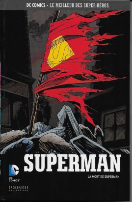 DC Comics - Le Meilleur des Super-Héros tome 40 - Superman - La Mort de Superman (éd. 2017)