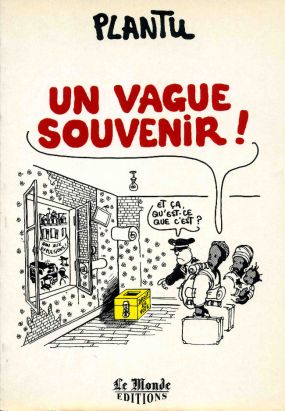 (AUT) Plantu - Un vague souvenir ! (éd. 1990) (AUT) Plantu - Un vague souvenir ! (éd. 1990)