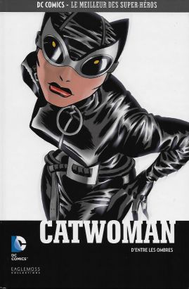 DC Comics - Le Meilleur des Super-Héros tome 42 - Catwoman - D'entre les ombres (éd. 2017)