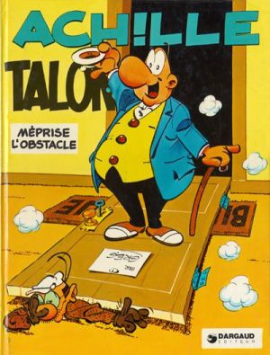 Achille Talon tome 8 - Achille Talon méprise l'obstacle (éd. 1973) Achille Talon tome 8 - Achille Talon méprise l'obstacle (éd. 1973)