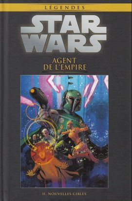 Star Wars - Légendes - La Collection (Hachette) tome 43 - Agent de l'Empire - II. Nouvelles cibles (éd. 2017)