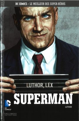 DC Comics - Le Meilleur des Super-Héros tome 51 - Superman - Luthor (éd. 2017)