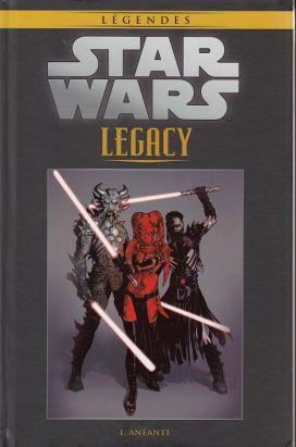 Star Wars - Légendes - La Collection (Hachette) tome 45 - Star Wars Legacy - I. Anéanti (éd. 2017)