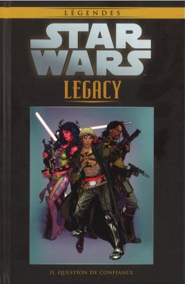 Star Wars - Légendes - La Collection (Hachette) tome 48 - Star Wars Legacy - II. Question de Confiance (éd. 2017)