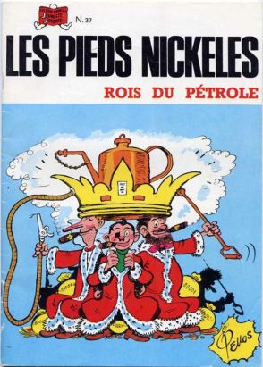 Les Pieds Nickelés (3e série) (1946-1988) tome 37 - Les Pieds Nickelés rois du pétrole