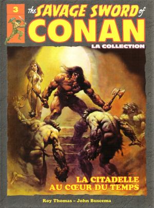 Savage Sword of Conan (The) - La Collection (Hachette) tome 3 - La citadelle au cœur du temps (éd. 2017)