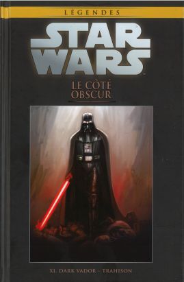 Star Wars - Légendes - La Collection (Hachette) tome 60 - Le Coté Obscur - XI. Dark Vador - Trahison (éd. 2018) Star Wars - Légendes - La Collection (Hachette) tome 60 - Le Coté Obscur - XI. Dark Vador - Trahison (éd. 2018)