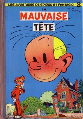 Spirou et Fantasio tome 8 - La mauvaise tête (éd. 1956) Spirou et Fantasio tome 8 - La mauvaise tête (éd. 1956)