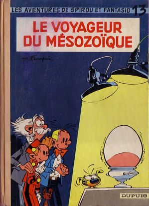 Spirou et Fantasio tome 13 - Le voyageur du mésozoïque (éd. 1960)