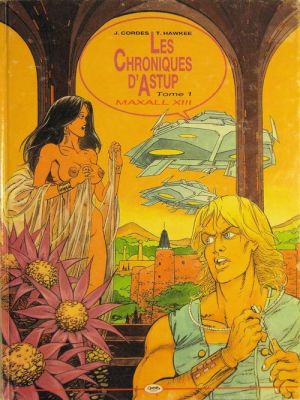 Chroniques d'Astup (Les) tome 1 - Maxall XIII (éd. 1987)