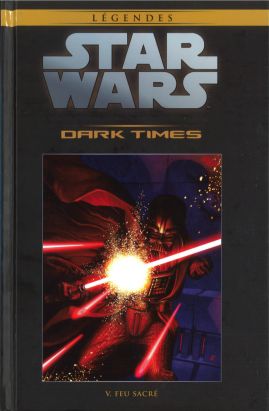 Star Wars - Légendes - La Collection (Hachette) tome 65 - Dark Times - V. Feu Sacré (éd. 2018)