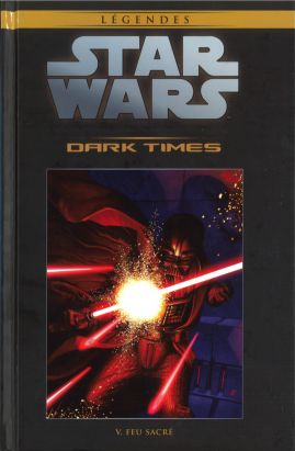 Star Wars - Légendes - La Collection (Hachette) tome 65 - Dark Times - V. Feu Sacré (éd. 2018) Star Wars - Légendes - La Collection (Hachette) tome 65 - Dark Times - V. Feu Sacré (éd. 2018)