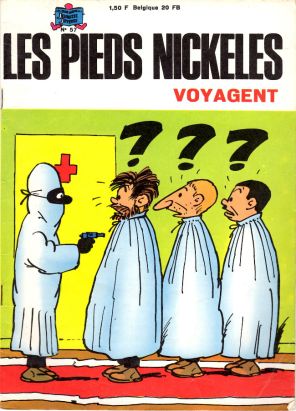 Les Pieds Nickelés (3e série) (1946-1988) tome 57 - Les Pieds Nickelés voyagent Les Pieds Nickelés (3e série) (1946-1988) tome 57 - Les Pieds Nickelés voyagent