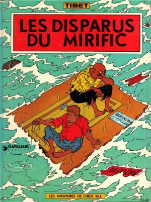 Chick Bill tome 5 - Les disparus du Mirific (éd. 1974)