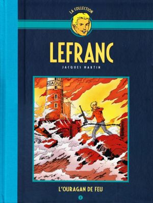 Lefranc - La Collection (Hachette) tome 2 - L'Ouragan de feu (éd. 2018)