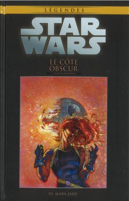 Star Wars - Légendes - La Collection (Hachette) tome 76 - Le Coté Obscur - VI. Mara Jade (éd. 2018)