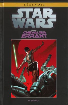 Star Wars - Légendes - La Collection (Hachette) tome 89 - Chevalier Errant - II. Déluge (éd. 2019) Star Wars - Légendes - La Collection (Hachette) tome 89 - Chevalier Errant - II. Déluge (éd. 2019)