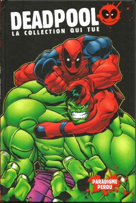 Deadpool - La collection qui tue (Hachette) - Paradigme perdu Deadpool - La collection qui tue (Hachette) - Paradigme perdu