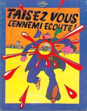Taisez vous l'ennemi écoute! - Taisez vous l'ennemi écoute! (éd. 1976) Taisez vous l'ennemi écoute! - Taisez vous l'ennemi écoute! (éd. 1976)