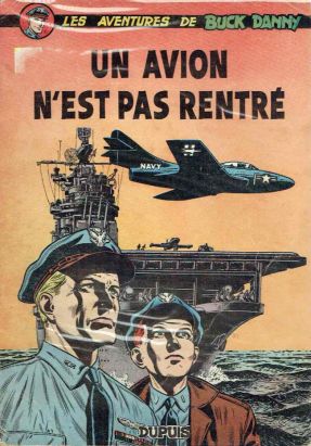 Buck Danny tome 13 - Un avion n'est pas rentré (éd. 1956)