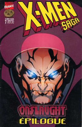 X-Men Saga (Marvel France) tome 7 - Onslaught : épilogue (éd. 1998) X-Men Saga (Marvel France) tome 7 - Onslaught : épilogue (éd. 1998)
