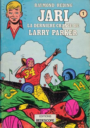 Jari tome 5 - La dernière chance de Larry Parker (éd. 1978)