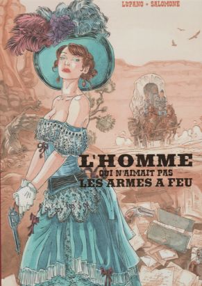 L'Homme qui n'aimait pas les armes à feu - intégrale de luxe