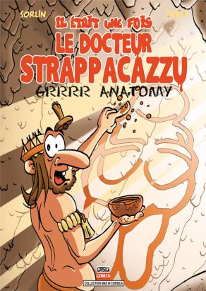 Il était une fois le Docteur Strappacazzu tome 2
