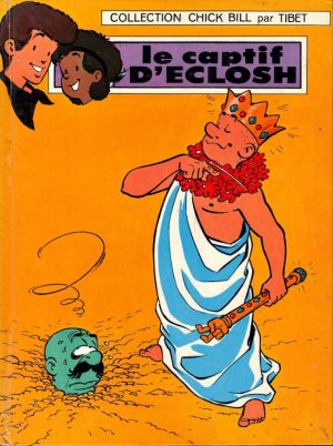 Chick Bill (collection Chick Bill) tome 10 - Le captif d'Eclosh (éd. 1972)