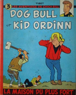Chick Bill (divers) tome 3 - La maison du plus fort (éd. 1959)