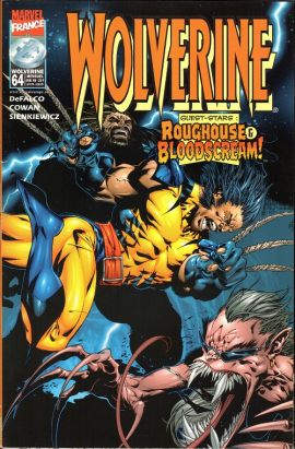 Wolverine (1re série) tome 64 - Roughouse et bloodscream! (éd. 1999) Wolverine (1re série) tome 64 - Roughouse et bloodscream! (éd. 1999)