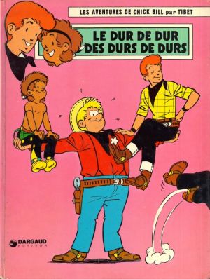 Chick Bill tome 38 - Le Dur de dur des durs de durs (éd. 1974)