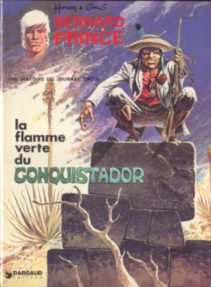 Bernard Prince tome 8 - La flamme verte du conquistador (éd. 1974)