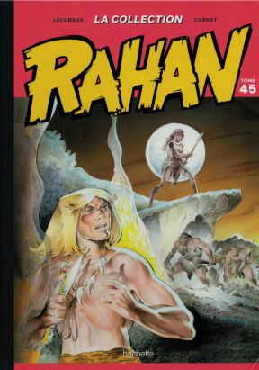 Rahan - La Collection (Hachette) tome 45