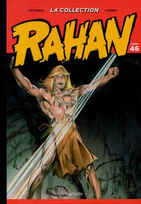 Rahan - La Collection (Hachette) tome 46