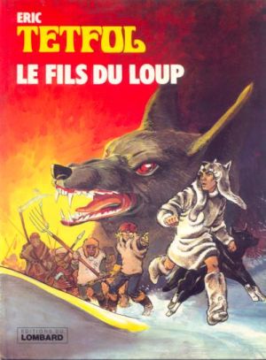Tetfol tome 1 - Le fils du loup (éd. 1981)