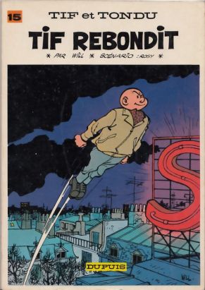 Tif et Tondu tome 15 - Tif rebondit (éd. 1969)