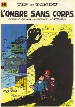 Tif et Tondu tome 16 - L'ombre sans corps (éd. 1970) Tif et Tondu tome 16 - L'ombre sans corps (éd. 1970)